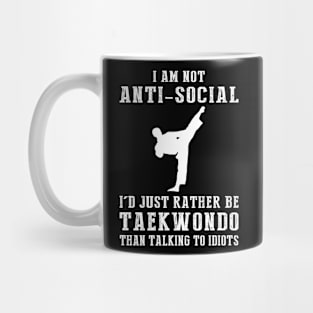 Kicking with a Chuckle - Embrace the Taekwondo Humor! Mug